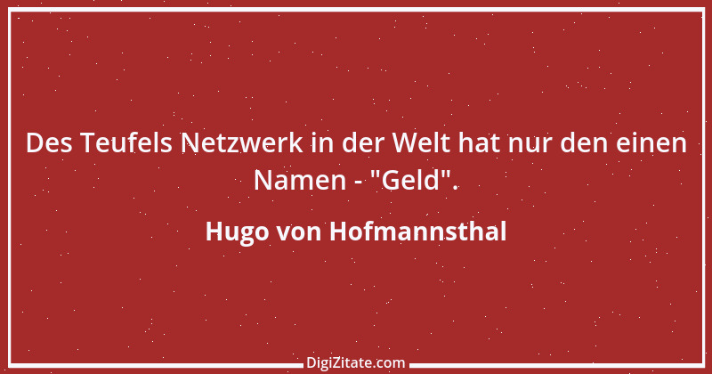 Zitat von Hugo von Hofmannsthal 23