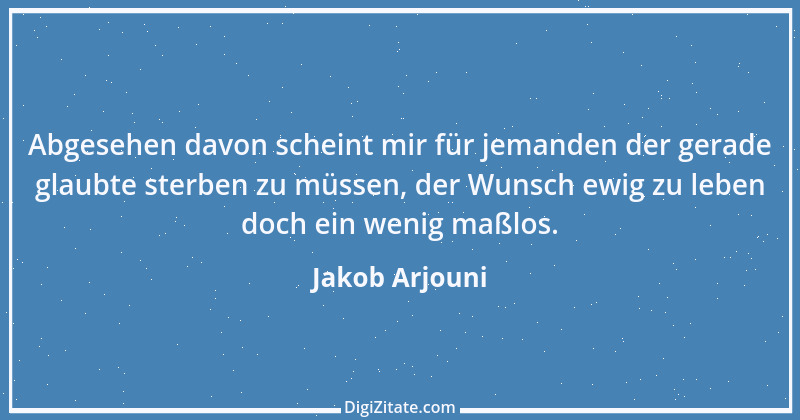 Zitat von Jakob Arjouni 5