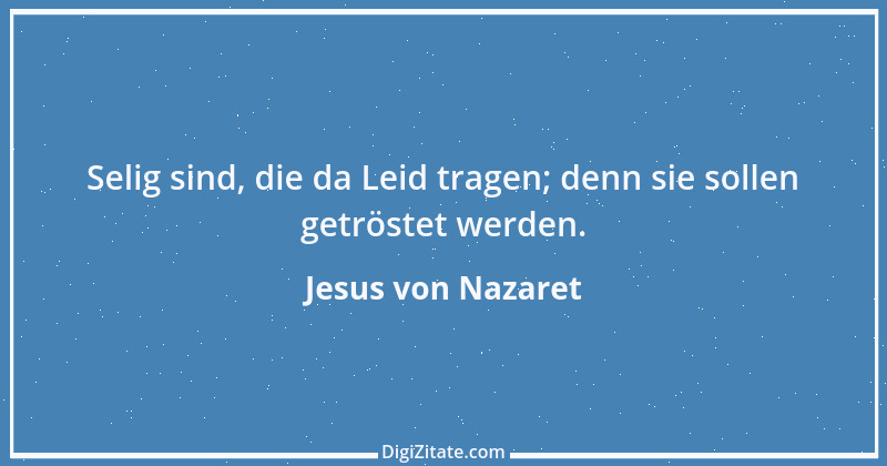 Zitat von Jesus von Nazaret 31