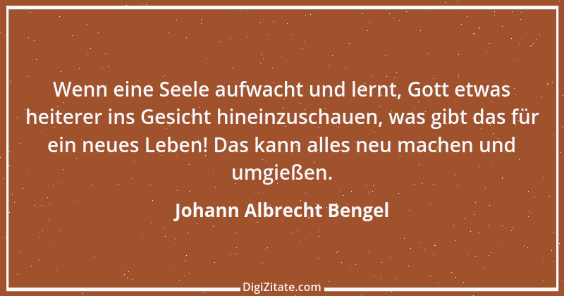 Zitat von Johann Albrecht Bengel 7