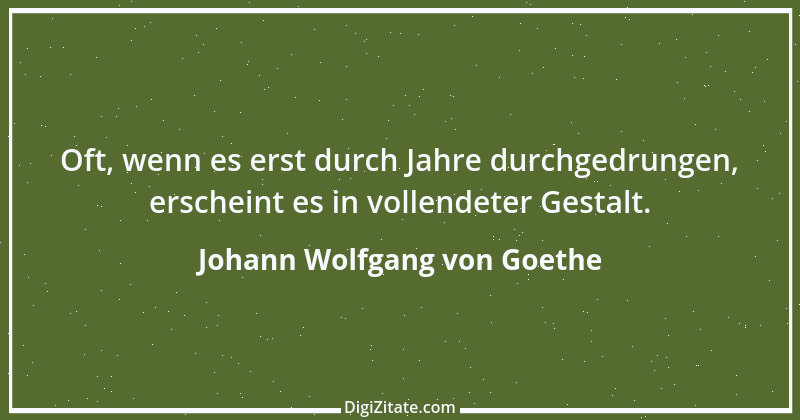 Zitat von Johann Wolfgang von Goethe 1884