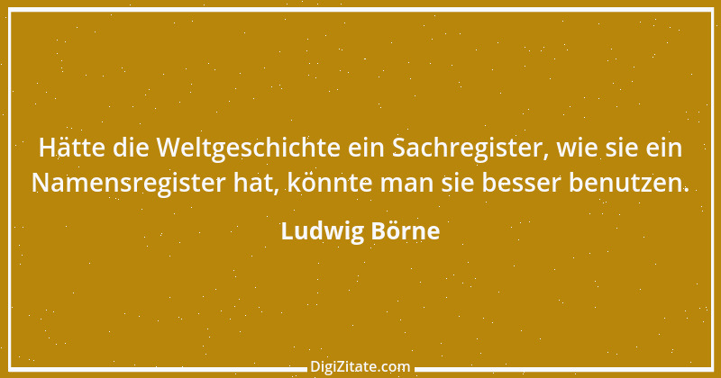 Zitat von Ludwig Börne 6