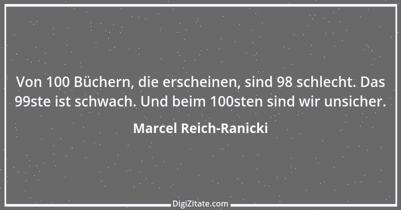 Zitat von Marcel Reich-Ranicki 62