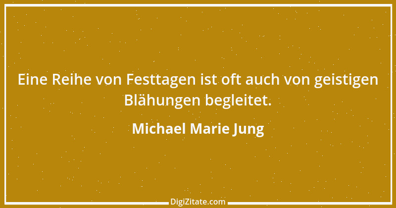 Zitat von Michael Marie Jung 451