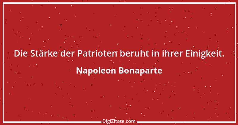 Zitat von Napoleon Bonaparte 234