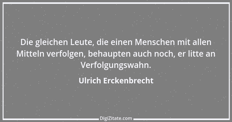 Zitat von Ulrich Erckenbrecht 387