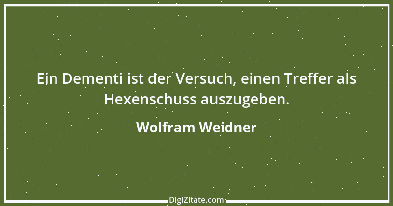 Zitat von Wolfram Weidner 42