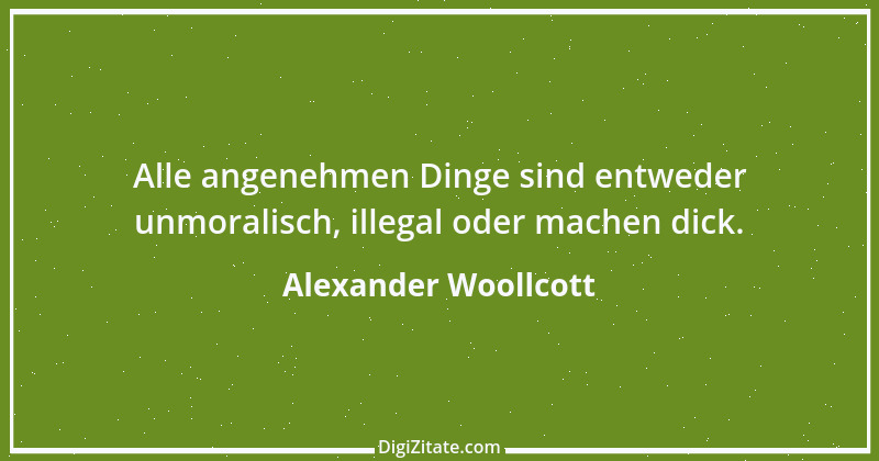 Zitat von Alexander Woollcott 1