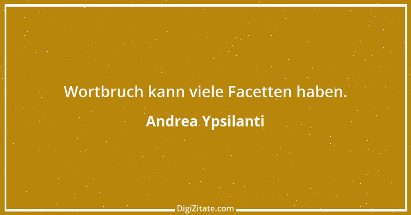 Zitat von Andrea Ypsilanti 1