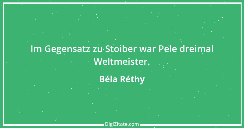 Zitat von Béla Réthy 3