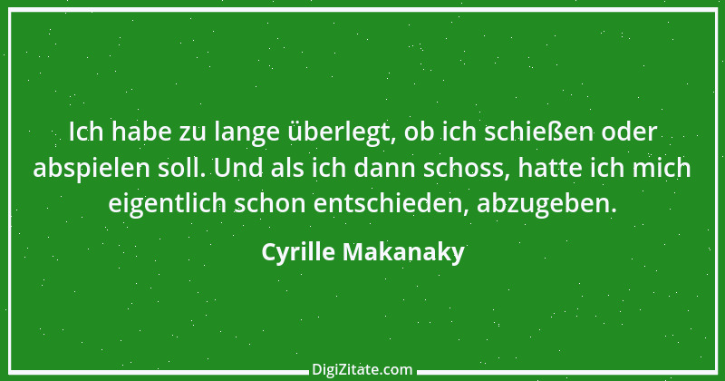 Zitat von Cyrille Makanaky 1