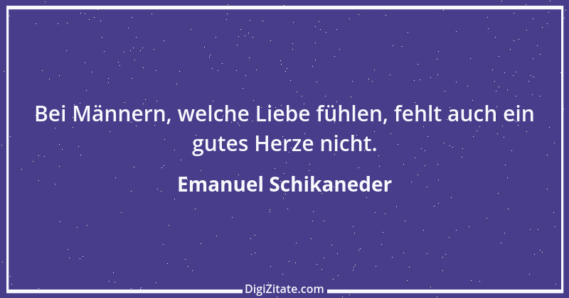 Zitat von Emanuel Schikaneder 6