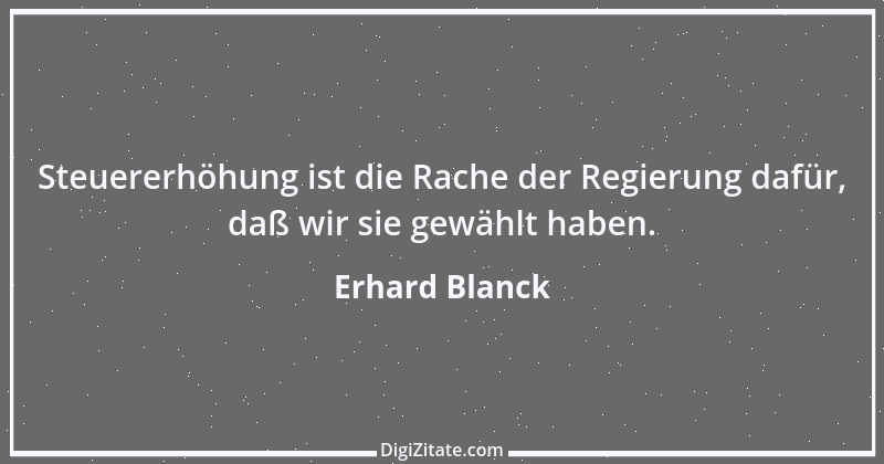 Zitat von Erhard Blanck 440