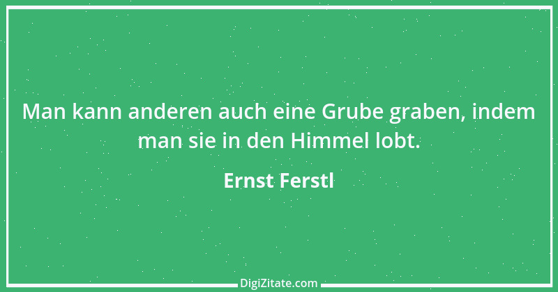 Zitat von Ernst Ferstl 2326