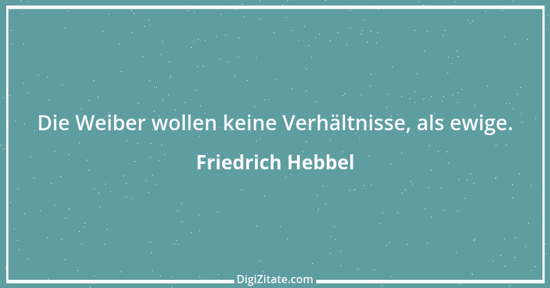 Zitat von Friedrich Hebbel 240