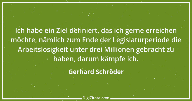 Zitat von Gerhard Schröder 8