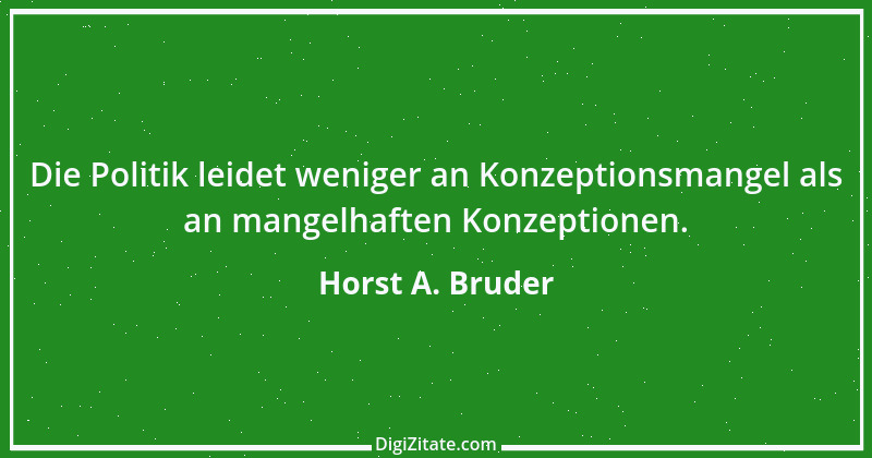 Zitat von Horst A. Bruder 16