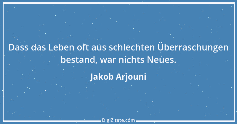 Zitat von Jakob Arjouni 6