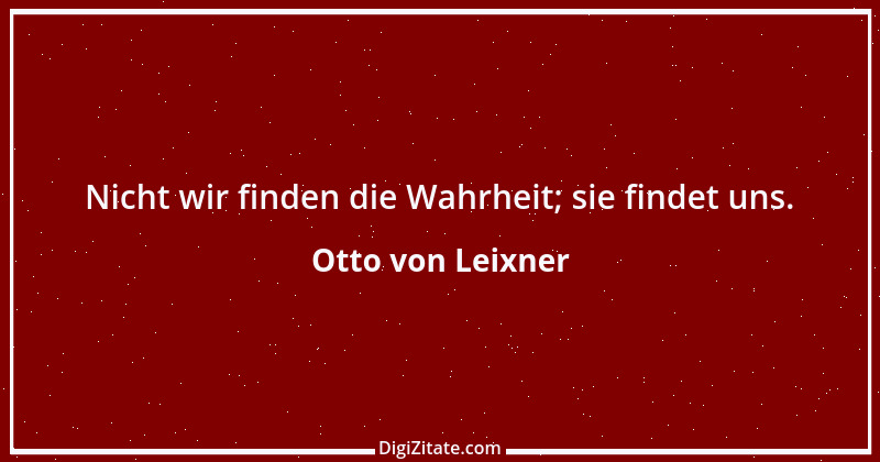 Zitat von Otto von Leixner 184