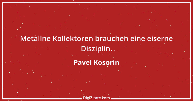 Zitat von Pavel Kosorin 268