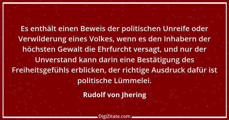 Zitat von Rudolf von Jhering 43