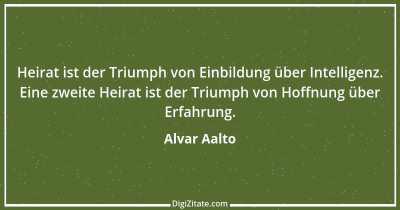 Zitat von Alvar Aalto 2