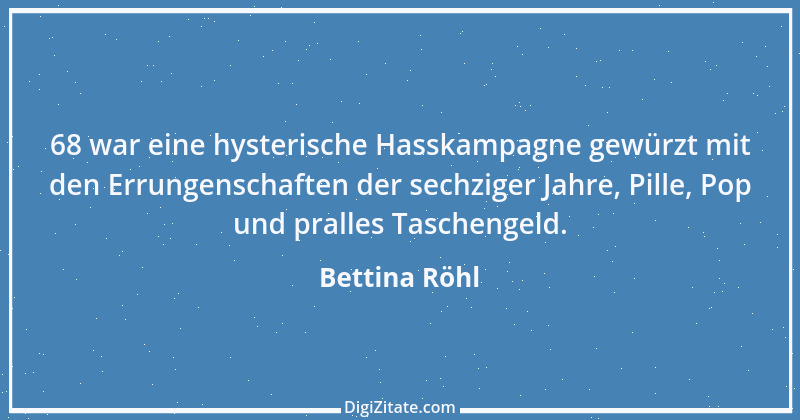 Zitat von Bettina Röhl 4