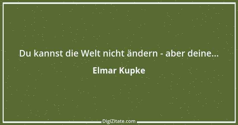 Zitat von Elmar Kupke 72