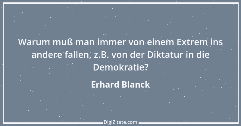 Zitat von Erhard Blanck 297