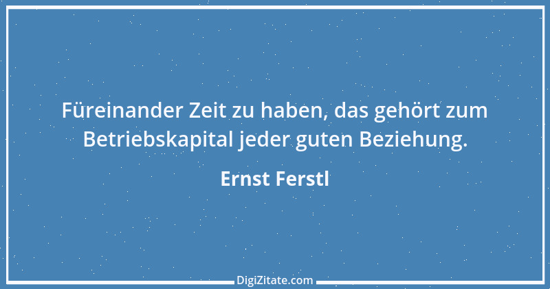 Zitat von Ernst Ferstl 2183