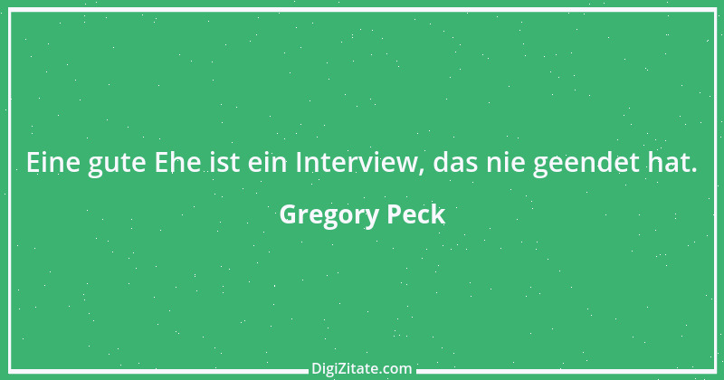 Zitat von Gregory Peck 1