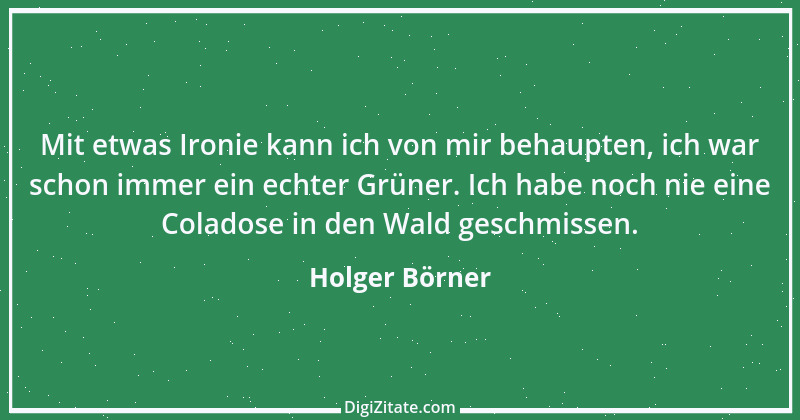 Zitat von Holger Börner 1