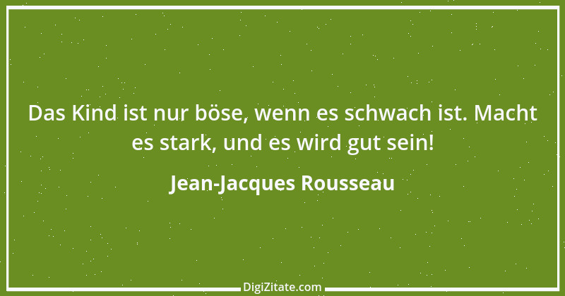 Zitat von Jean-Jacques Rousseau 329