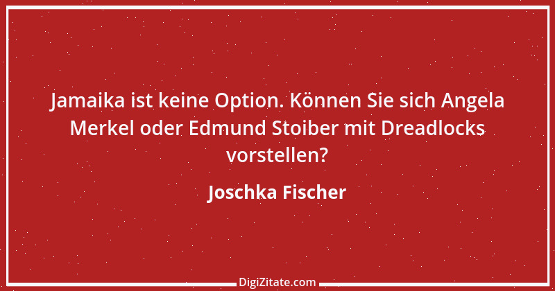 Zitat von Joschka Fischer 33