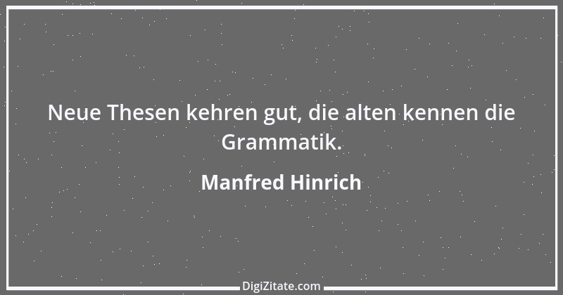 Zitat von Manfred Hinrich 916