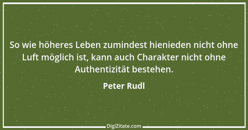 Zitat von Peter Rudl 16