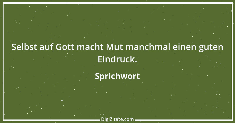 Zitat von Sprichwort 4734