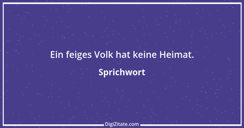 Zitat von Sprichwort 734