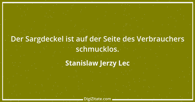 Zitat von Stanislaw Jerzy Lec 75