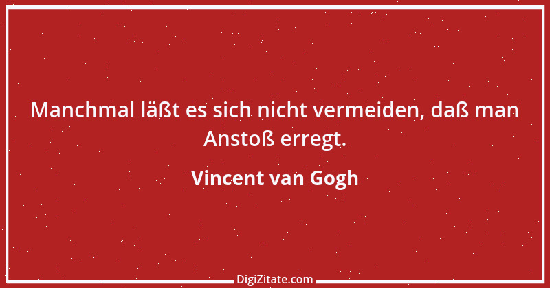 Zitat von Vincent van Gogh 15