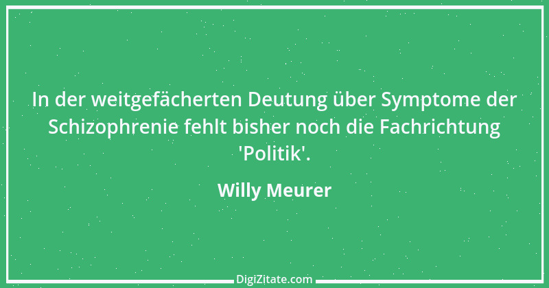 Zitat von Willy Meurer 1043