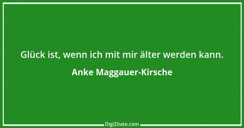 Zitat von Anke Maggauer-Kirsche 183