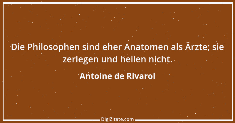 Zitat von Antoine de Rivarol 32