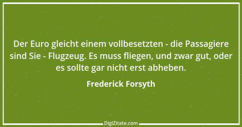 Zitat von Frederick Forsyth 8