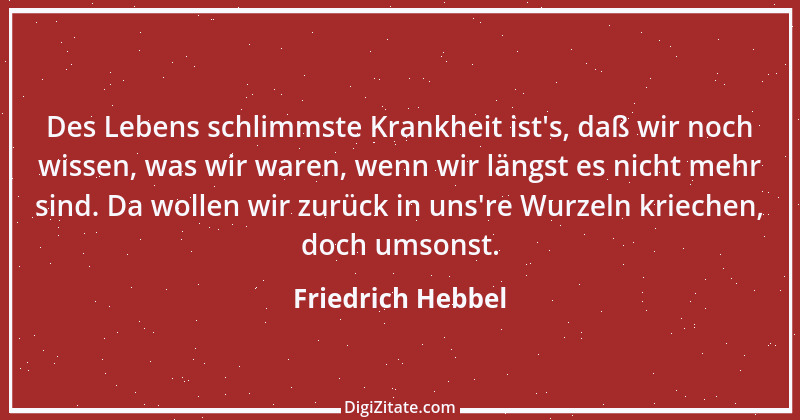 Zitat von Friedrich Hebbel 241