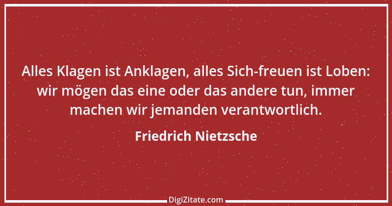 Zitat von Friedrich Nietzsche 823