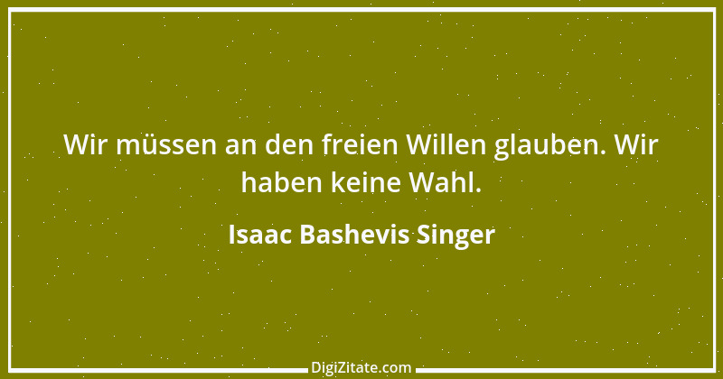 Zitat von Isaac Bashevis Singer 2