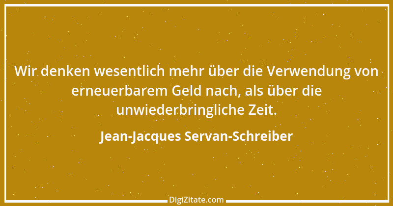 Zitat von Jean-Jacques Servan-Schreiber 2