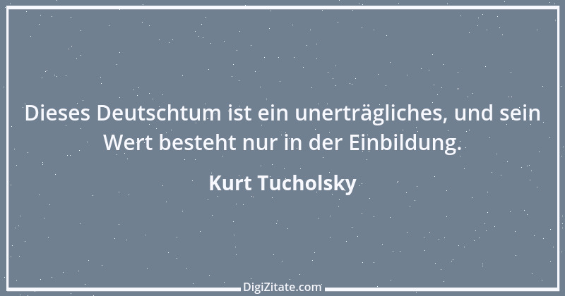 Zitat von Kurt Tucholsky 427