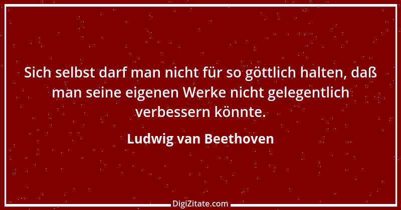 Zitat von Ludwig van Beethoven 24